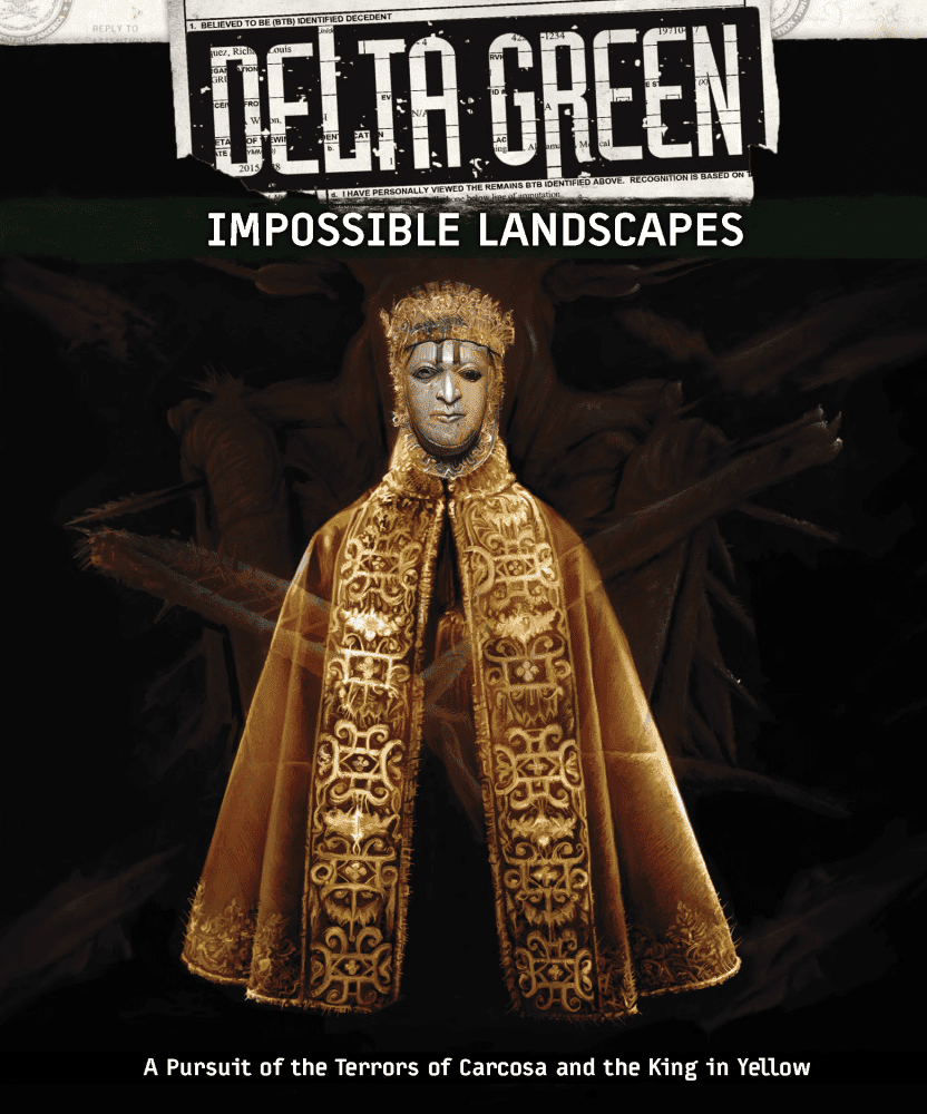 Delta Green: The Role-Playing Game - Impossible Landscapes