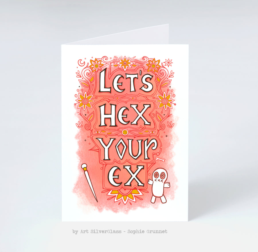 Greeting Card: Let's Hex your Ex