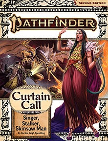 Pathfinder Adventure Path #205: Singer, Stalker, Skinsaw Man (Curtain Call 2 of 3)