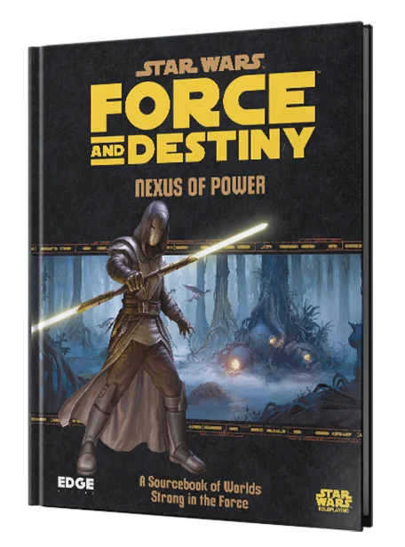 Star Wars: Force and Destiny - Nexus of Power