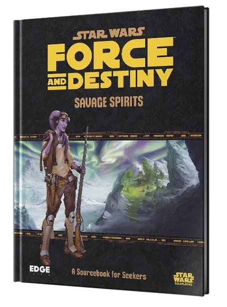 Star Wars: Force and Destiny - Savage Spirits