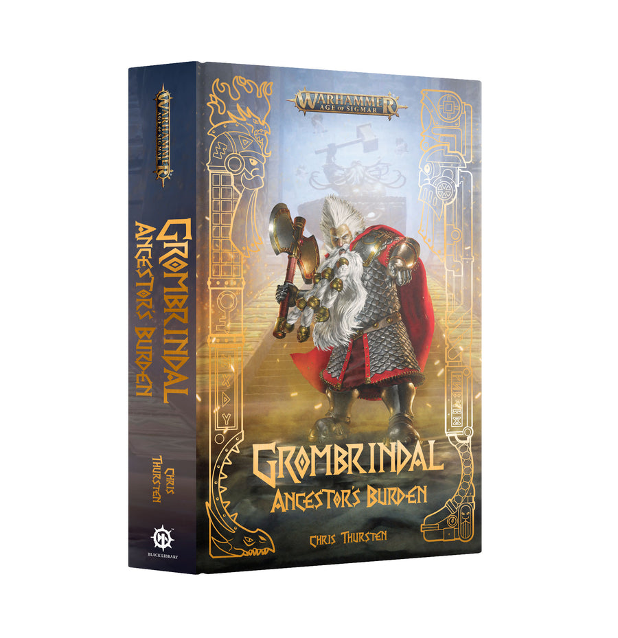 Warhammer Black Library: Grombrindal - Ancestor's Burden (Hardback)