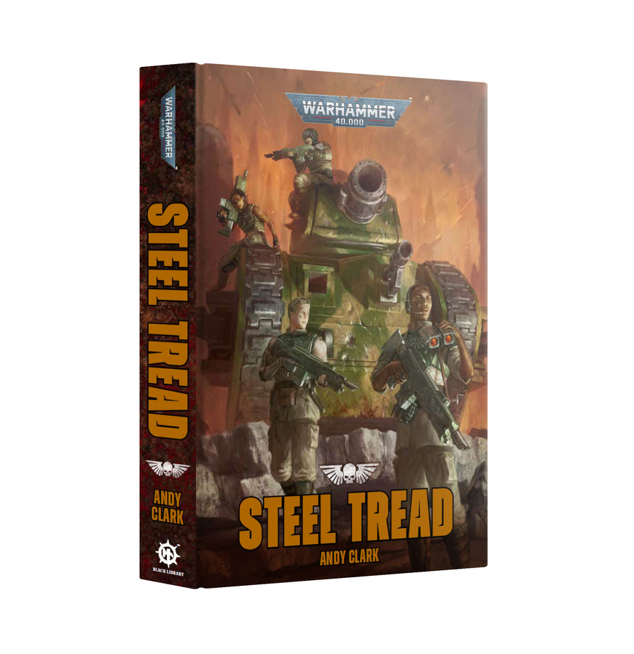 Warhammer Black Library: Steel Tread (Hardback)