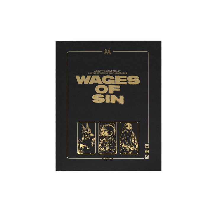Mothership: Wages of Sin