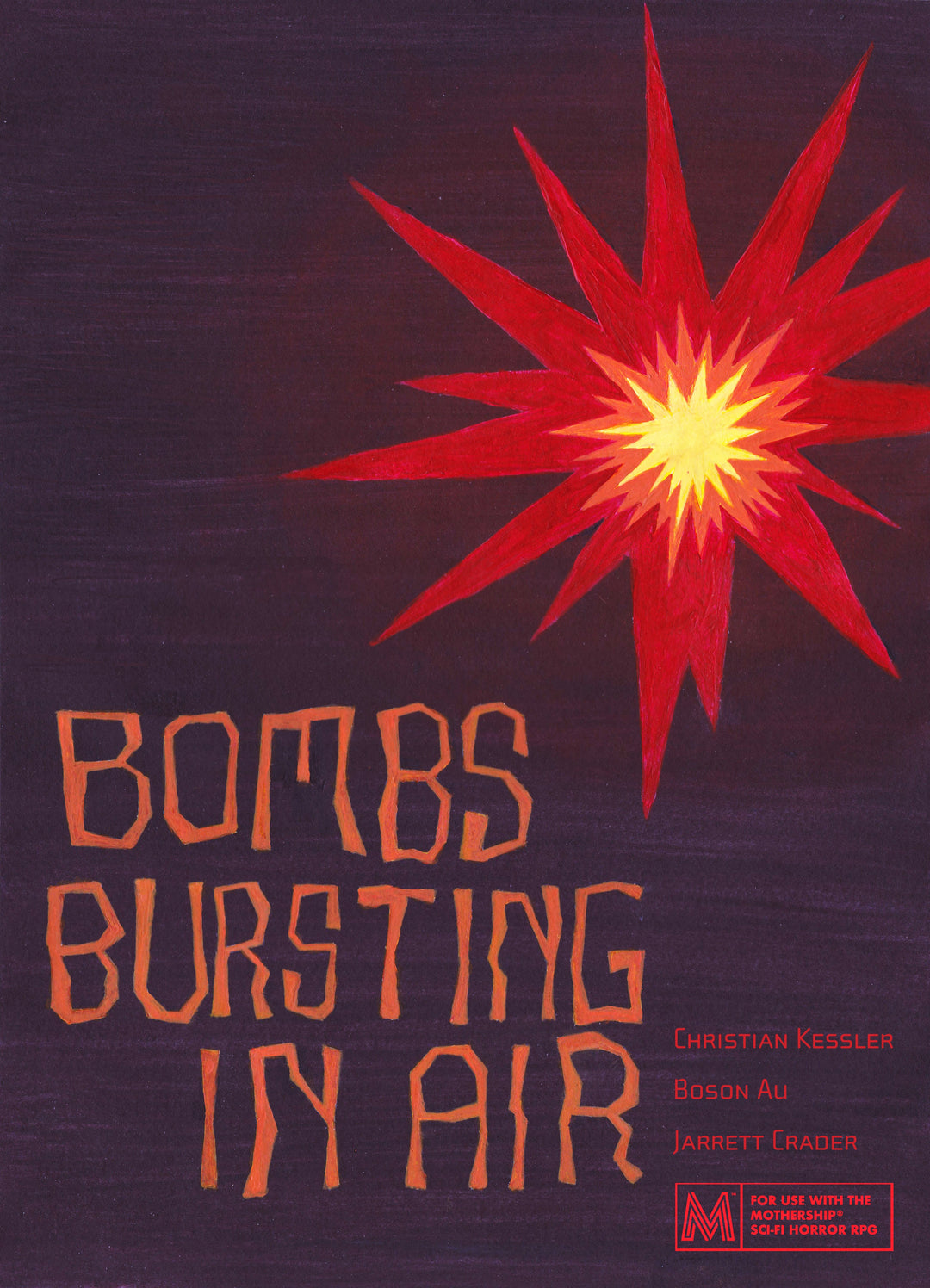 Mothership: Bombs Bursting In Air