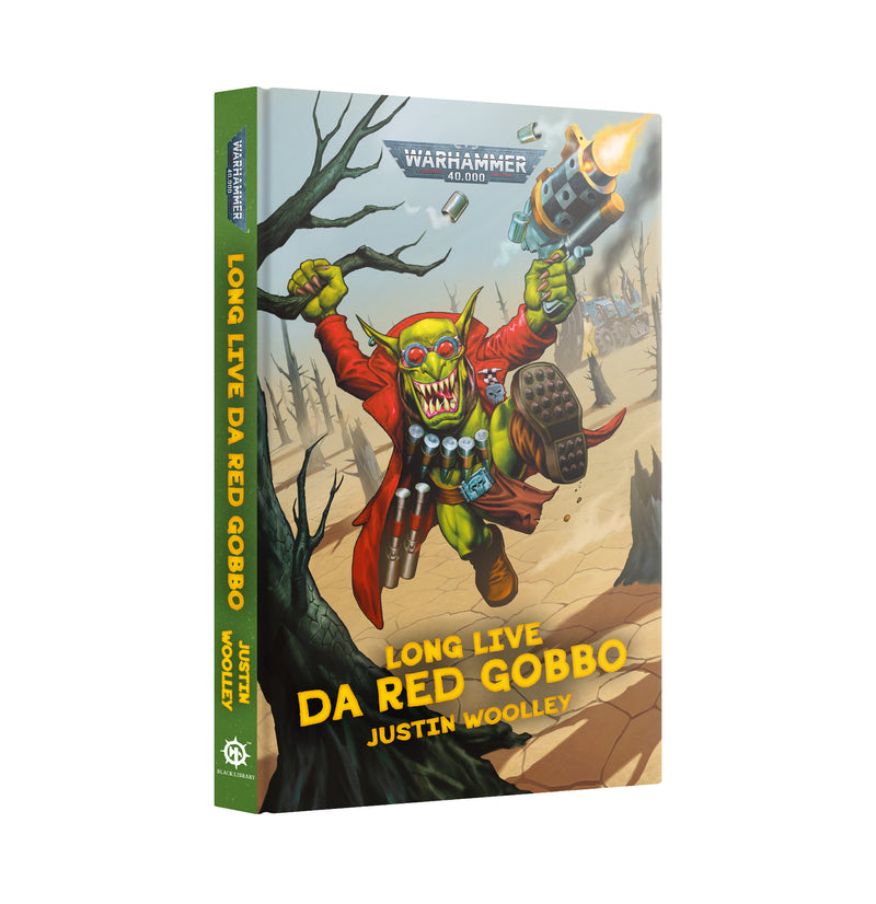 Warhammer Black Library: Long Live Da Red Gobbo (Hardback)