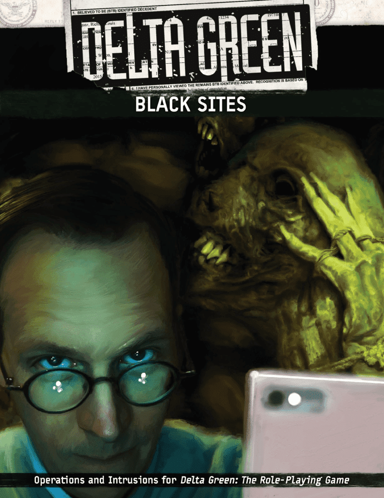 Delta Green: The Role-Playing Game - Black Sites