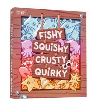 Fishy Squishy Crusty Quirky