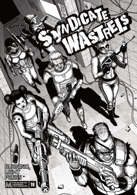 Mothership RPG: Syndicate Wastrels
