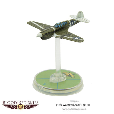 Blood Red Skies: P-40 Warhawk Ace - 'Tex' Hill