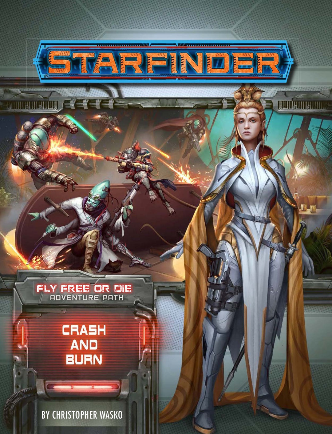 Starfinder Adventure Path #38: Crash & Burn (Fly Free or Die 5 of 6)