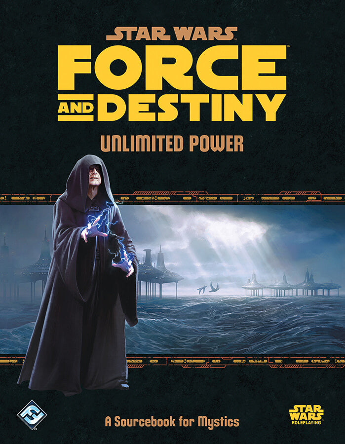 Star Wars: Force and Destiny - Unlimited Power