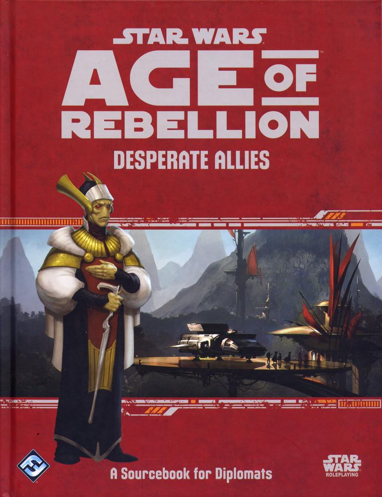 Star Wars: Age of Rebellion RPG - Desperate Allies