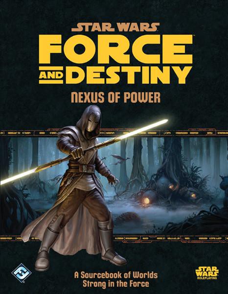 Star Wars: Force and Destiny - Nexus of Power