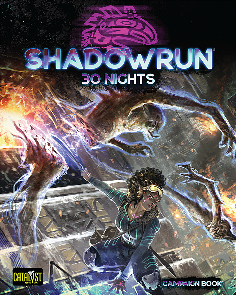 Shadowrun: Sixth World (6th Edition) - 30 Nights