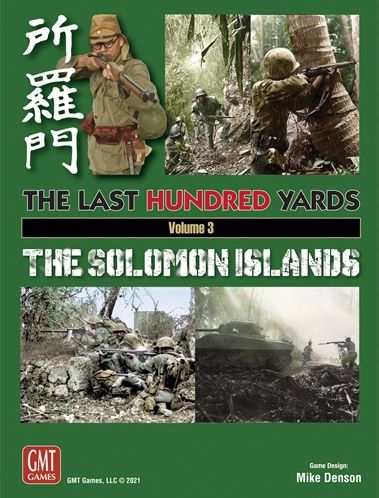 The Last Hundred Yards Volume 3: The Solomon Islands