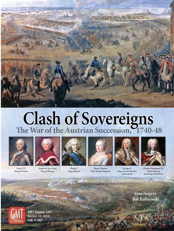 Clash of Sovereigns: The War of the Austrian Succession, 1740-48